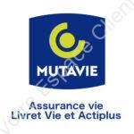 Assurance vie Mutavie : Actiplus et Livret Vie