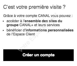 Créer mon compte sur l'espace client Canal Plus