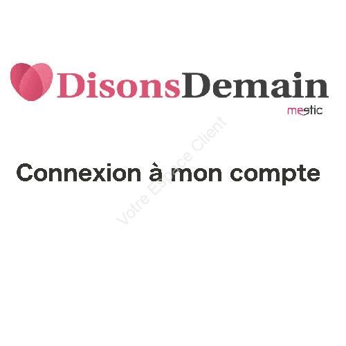 www.disonsdemain.fr Connexion à mon compte Disons demain