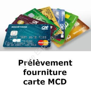 Prélèvement fourniture carte débit MCD Dual DI : que faire ?