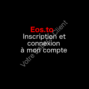 Eos streaming : inscription et connexion à la plateforme