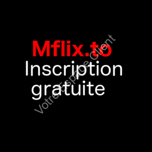 Mflix : compte gratuit