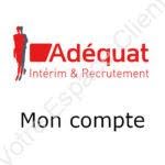 My Adéquat : mon compte interim sur connexion.myadequat.fr