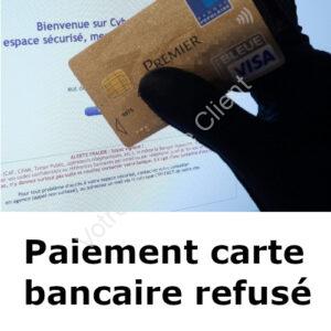 Pourquoi mon paiement par carte bancaire est refusé sur internet ?