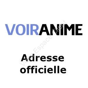 Voiranime : quelle est l'adresse officielle du site ?