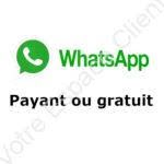 WhatsApp devient payant : vrai ou faux ?